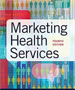 Marketing Health Services, Fourth Edition (PDF)