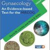 Obstetrics & Gynaecology: An Evidence-based Text for MRCOG, Third Edition