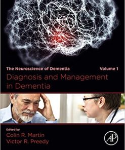 Diagnosis and Management in Dementia: The Neuroscience of Dementia, Volume 1 (PDF)