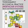 Corneal Tomography in Clinical Practice (Pentacam System): Basics and Clinical Interpretation, 4th Edition (PDF)