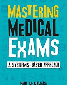 Mastering Medical Exams: A systems-based approach (PDF)