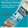 Hospitals and Nursing Homes: Planning, Organizations and Management, 2nd Edition (PDF)