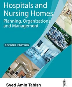 Hospitals and Nursing Homes: Planning, Organizations and Management, 2nd Edition (PDF)