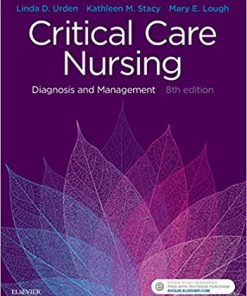 Critical Care Nursing: Diagnosis and Management (Critical Care Nursing Diagnosis), 8th Edition (PDF)