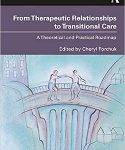 From Therapeutic Relationships to Transitional Care: A Theoretical and Practical Roadmap (PDF)