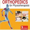 Essentials of Orthopedics for Physiotherapists, 3rd Edition (PDF)