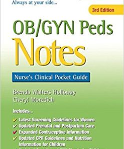 OB/GYN Peds Notes: Nurse’s Clinical Pocket Guide, 3rd Edition (PDF)