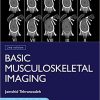 Basic Musculoskeletal Imaging, Second Edition (High Quality PDF)