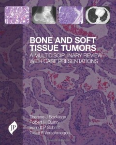 Bone and Soft Tissue Tumours: A Multidisciplinary Review With Case Presentations Bone and Soft Tissue Tumours: A Multidisciplinary Review With Case Presentations