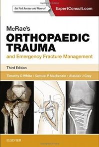 McRae’s Orthopaedic Trauma and Emergency Fracture Management, 3rd Edition (PDF)