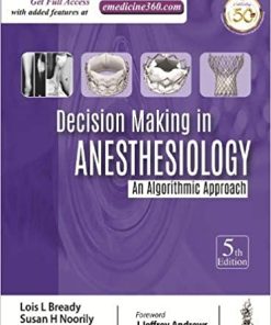 Decision Making in Anesthesiology: An Algorithmic Approach 5th Edition (PDF)