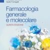Farmacologia generale e molecolare. Nuova ediz., 5e 2018 EPUB + Converted PDF