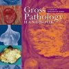 Gross Pathology Handbook: A Guide to Descriptive Terms (PDF)