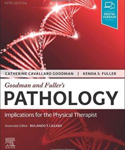 Goodman and Fuller’s Pathology: Implications for the Physical Therapist, 5th edition (PDF)