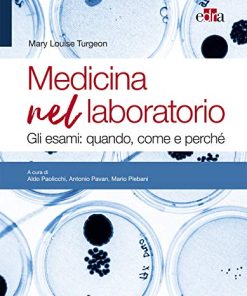 Medicina nel laboratorio: Gli esami: quando, come e perché (Italian Edition) (EPUB+Converted PDF)