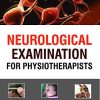Neurological Examination for Physiotherapists (PDF) Neurological Examination for Physiotherapists (PDF)