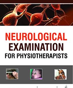 Neurological Examination for Physiotherapists (PDF)