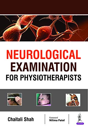 Neurological Examination for Physiotherapists (PDF) Neurological Examination for Physiotherapists (PDF)