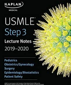 USMLE Step 3 Lecture Notes 2019-2020: Pediatrics, Obstetrics/Gynecology, Surgery, Epidemiology/Biostatistics, Patient Safety (USMLE Prep) (EPUB)