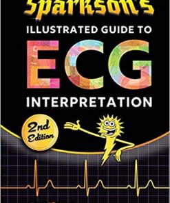 Sparkson’s Illustrated Guide to ECG Interpretation, 2nd Edition (PDF)