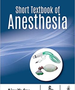 Short Textbook of Anesthesia 6th Edition (PDF)