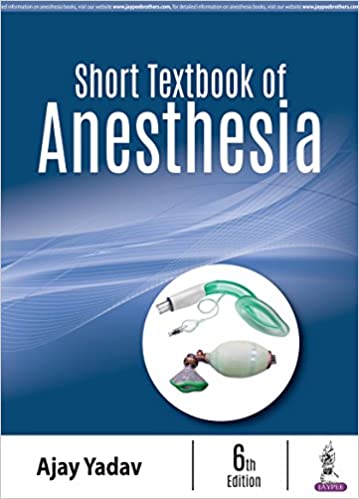 Short Textbook of Anesthesia 6th Edition (PDF) Short Textbook of Anesthesia 6th Edition (PDF)