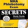 NHA Phlebotomy Exam Secrets Study Guide: Phlebotomy Test Review for the NHA’s Certified Phlebotomy Technician Examination(PDF)