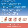 Operative Techniques in Breast, Endocrine, and Oncologic Surgery (EPUB)