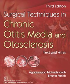 Surgical Techniques in Chronic Otitis Media and Otosclerosis: Text and Atlas (PDF)