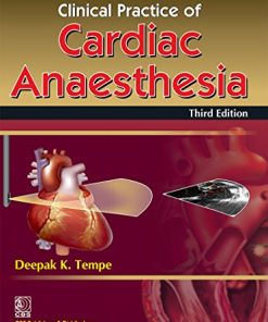 Clinical Practice of Cardiac Anaesthesia, Third Edition (EPUB & Converted PDF)