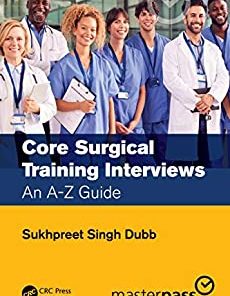 Core Surgical Training Interviews: An A-Z Guide (PDF)