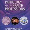Pathology for the Health Professions, 5th Edition (PDF) Pathology for the Health Professions, 5th Edition (PDF)