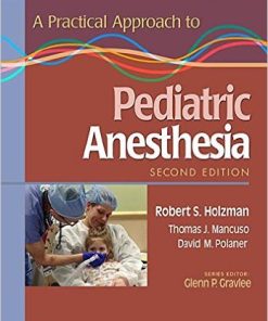 A Practical Approach to Pediatric Anesthesia, Second Edition (EPUB)