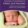 Essentials of Anesthesia for Infants and Neonates (PDF)