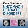 Case Studies in Uncommon Headache Disorders (PDF)