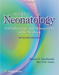 Avery’s Neonatology: Pathophysiology and Management of the Newborn, Seventh Edition (EPUB)