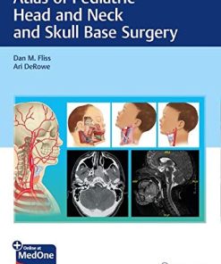 Atlas of Pediatric Head & Neck and Skull Base Surgery (PDF Book+Videos)