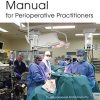 Cardiothoracic Manual for Perioperative Practitioners