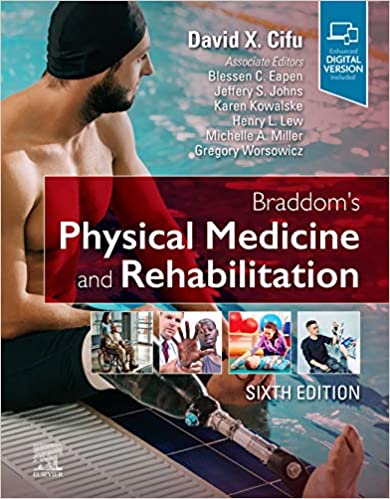 Braddom’s Physical Medicine and Rehabilitation 6th Edition (PDF) Braddom’s Physical Medicine and Rehabilitation 6th Edition (PDF)