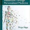 Advancing Healthcare Through Personalized Medicine