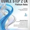 USMLE Platinum Notes Step 2, 2nd Edition