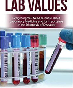 Lab Values: Everything You Need to Know about Laboratory Medicine and its Importance in the Diagnosis of Diseases (EPUB)