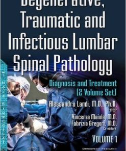 Degenerative, Traumatic and Infectious Lumbar Spinal Pathology: Diagnosis and Treatment, 2 Volume Set