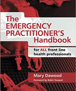 The Emergency Practitioner’s Handbook: For All Front Line Health Professionals (PDF)