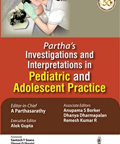 Partha’s Investigations and Interpretations in Pediatric and Adolescent Practice (PDF)