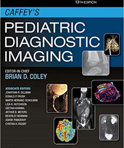 Caffey’s Pediatric Diagnostic Imaging E-Book, 13th Edition (PDF)