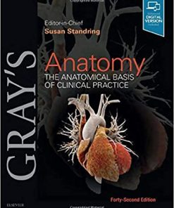 Gray’s Anatomy: The Anatomical Basis of Clinical Practice 42nd Edition (PDF)