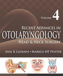 Recent Advances in Otolaryngology Head and Neck Surgery by Anil K., M.D. Lalwani (2015-05-30)