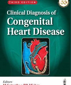 Clinical Diagnosis Of Congenital Heart Disease, 3rd Edition (PDF)