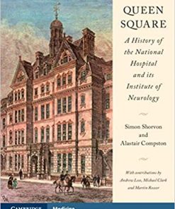 Queen Square: A History of the National Hospital and its Institute of Neurology (PDF)